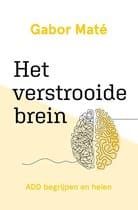 ADD/ADHD Het vertrooide brein therapievergoed.nl Gabor Mate