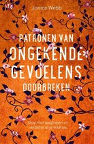 Patronen doorbreken ongekende gevoelens